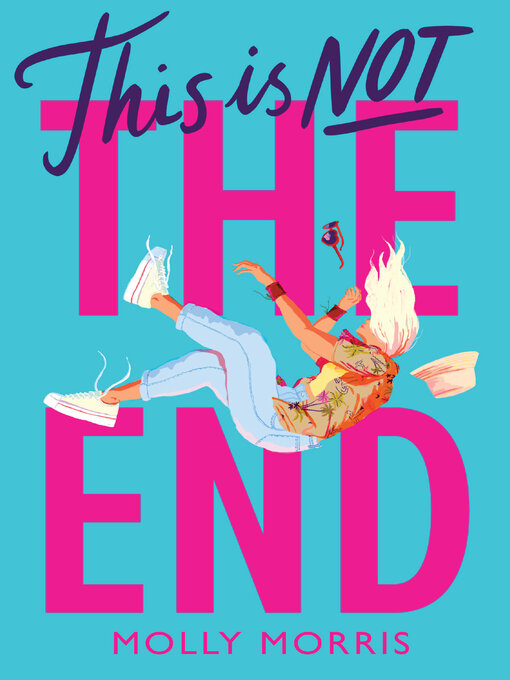Title details for This is Not the End by Molly Morris - Available